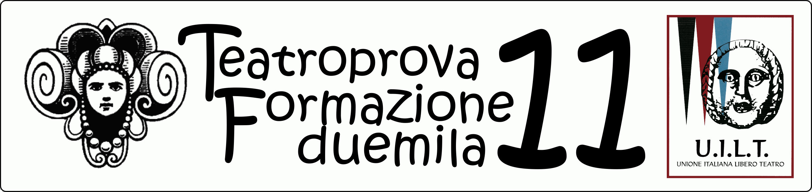 Teatroprova Formazione 2011 con il patrocinio della UILT